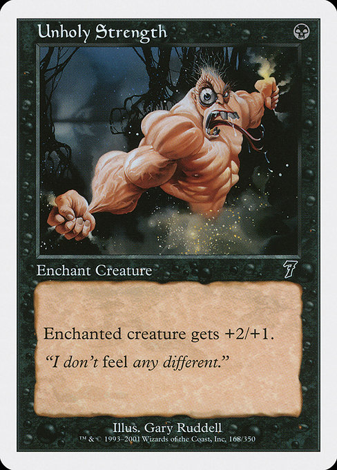 Unholy Strength - Seventh Edition Common Card