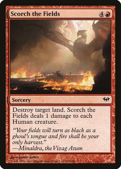 Scorch the Fields - Dark Ascension Common Card