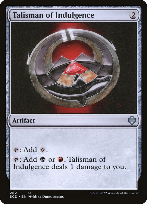 Talisman of Indulgence - Starter Commander Decks Uncommon Card