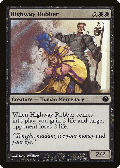 Highway Robber - Ninth Edition Common Card