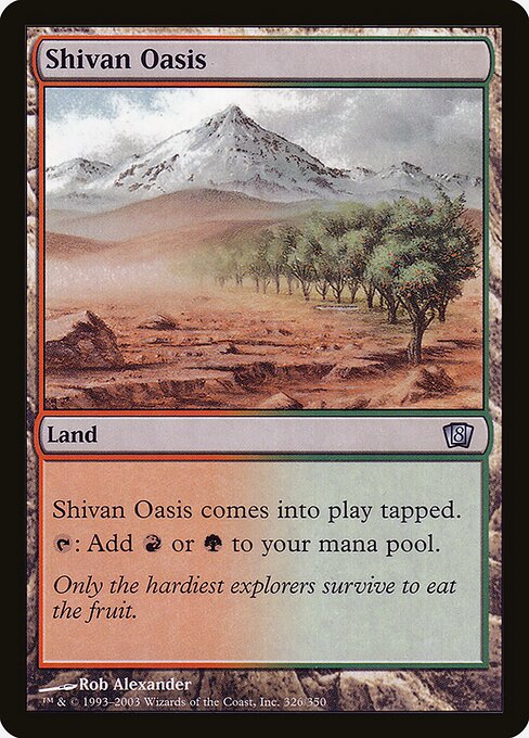 Shivan Oasis - Eighth Edition Uncommon Card