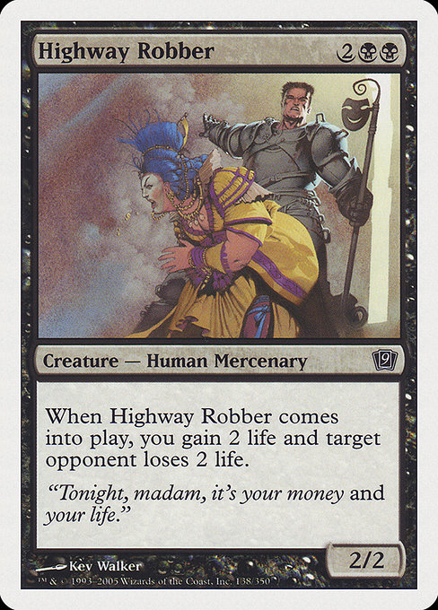 Highway Robber - Ninth Edition Common Card