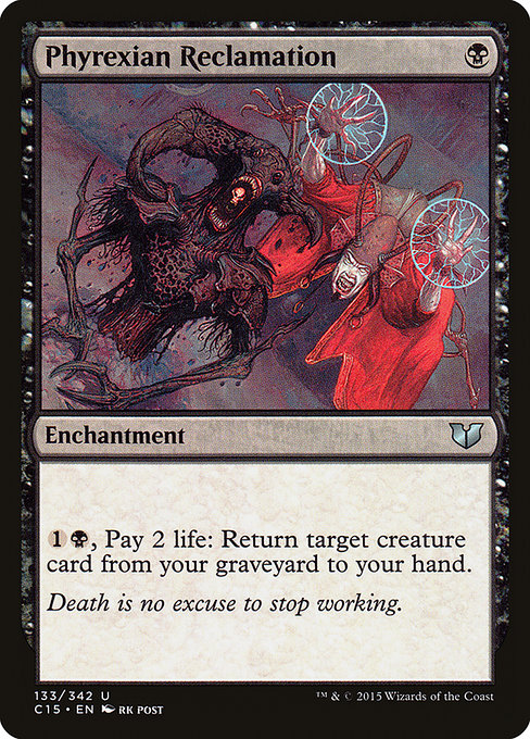 Phyrexian Reclamation - Commander 2015 Uncommon Card