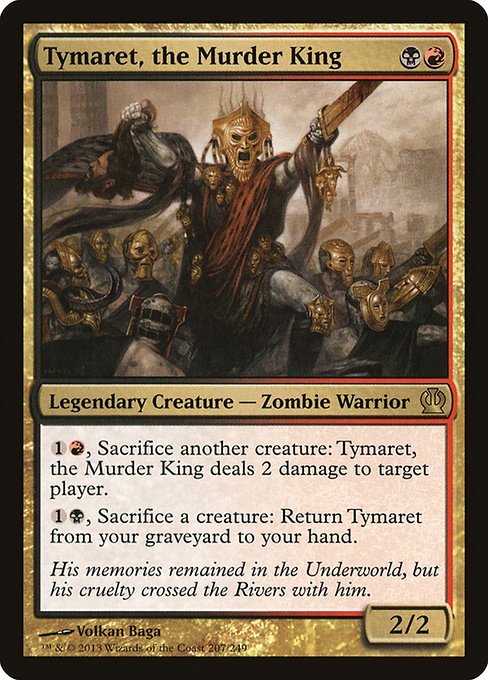 Tymaret, the Murder King - Theros Rare Card