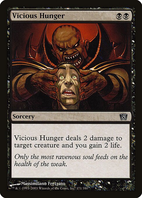 Vicious Hunger - Eighth Edition Common Card