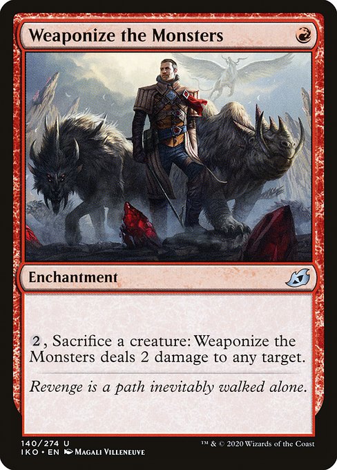 Weaponize the Monsters - Ikoria: Lair of Behemoths Uncommon Card