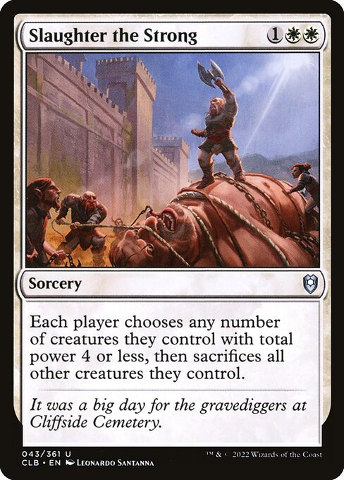 Slaughter the Strong - Commander Legends: Battle for Baldur's Gate Uncommon Card