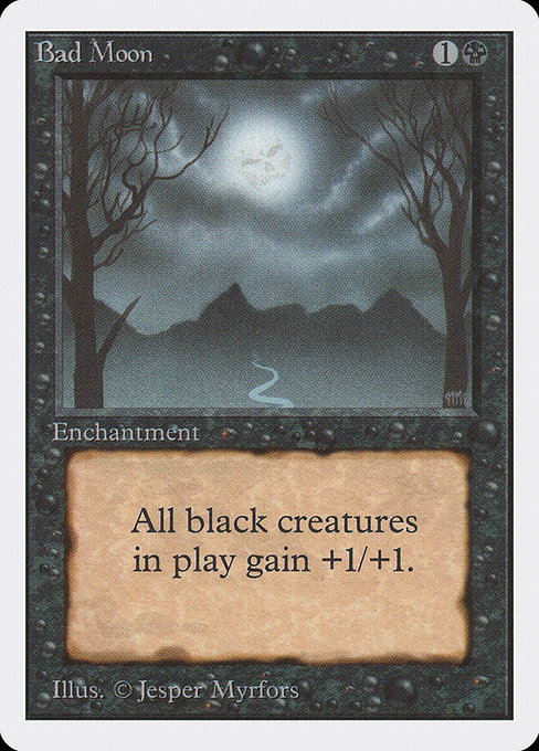 Bad Moon - Unlimited Edition Rare Card