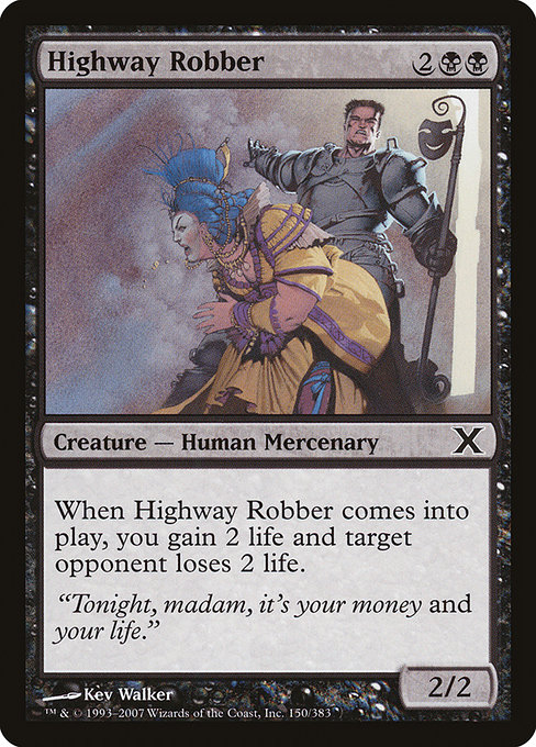 Highway Robber - Tenth Edition Common Card