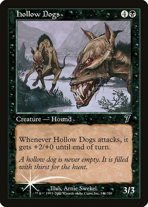Hollow Dogs - Seventh Edition Common Card