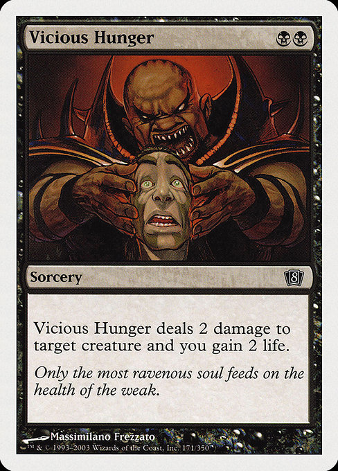 Vicious Hunger - Eighth Edition Common Card