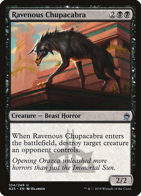 Ravenous Chupacabra - Masters 25 Uncommon Card
